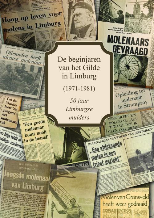 Jubileumboek De beginjaren van het Gilde in Limburg Kaft: Marko Barendregt